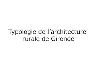 Typologie gironde